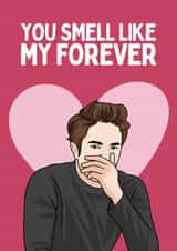 Funny Love Card - Edward Cullen Twilight Saga - You Smell created by Sundiva Designs