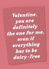 Funny Valentine's Day Card - The One For Me - Dairy-Free created by Pickled Prints