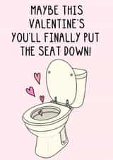 Funny Valentine's Card - Put The Toilet Seat Down! - Hearts created by OhJaye