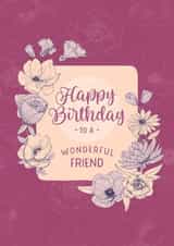 Classic Birthday Card - For Friend - Flowers created by Evie Garnett Designs