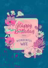 Classic Birthday Card - For Wife - Flowers created by Evie Garnett Designs