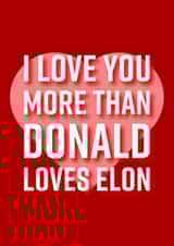 Funny Valentine's Day Card - Donald Trump - Elon Musk created by PEA GREEN PRINTS