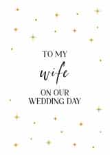 To My Wife On Our Wedding Day - Celestial Gold Stars - Modern & Minimal created by Wild Moon Wedding Stationery