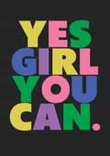 Fun Love & Friendship Card - Yes Girl You Can - Girl Power Cards created by Moon Rocks