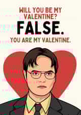 Funny Valentine's Day Card - Dwight Schrute - False created by Sundiva Designs