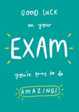 Classic Exams Card - You’re Going To Do Amazing created by Sophie Kent Illustration