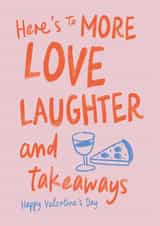 Cute Valentines Day Card - Love, Laughter And Takeaways created by Sweetlove Press