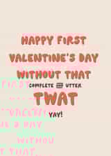 Funny Valentine's Day Card - First Valentine's - Divorced created by Sweetlove Press
