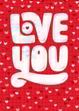 Cute Valentine's Day Card - Hearts - Love You created by Kay Wolfersperger