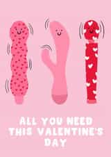 Rude Valentine's Day Card - Vibrator's - All You Need created by Pink Peach Cards