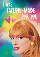 Cute Valentine's Day Card - Taylor Swift - Made For You created by Giddy Kipper