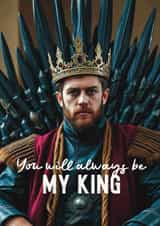 Cute Valentine's Day Card - Always Be My King created by Giddy Kipper
