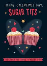 Funny Valentine's Day Card - Galentine's Day - Sugar Tits created by Dalia Clark Design