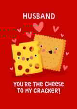 Cute Valentine's Day Card - For Husband - Cheese To My Cracker created by Nicola Watson