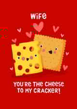 Cute Valentine's Day Card - For Wife - Cheese To My Cracker created by Nicola Watson