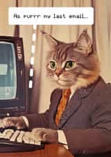 Funny New Job Card - As Purr My Last Email created by kissmekwik