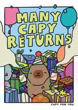 Cute Capybara Birthday Card - Capy For You - Many Capy Returns created by JOLLY AWESOME