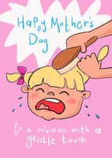 Funny Mother’s Day Card - Hair Brushing Torture - Screaming Child created by Running with Scissors