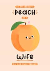 Cute Anniversary Card - For Wife - Absolute Peach Of A Wife created by Joanne Hawker