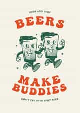 Funny card for your beer loving friend - Beer makes buddies created by Me & Hue Studio