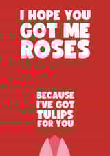 Cheeky Valentine's Day Card - Tulips For You - Pun created by Card Charisma