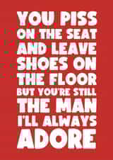 Funny Valentine's Day Card - For Him - The Man I'll Always Adore created by Card Charisma