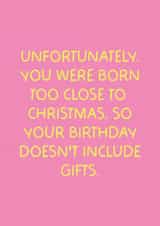 Fun January Birthday Card - Born Too Close To Christmas - Doesn't Include Gifts created by Puns and Needles