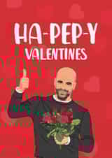 Funny Valentine's Day Card - Pep Guardiola - Pun created by The Cake Thief