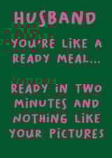 Funny Valentines Day card for husbands who love ready meals. created by Red Koala