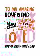 Classic Valentine's Day Card - Amazing Boyfriend - You Are Loved created by Superlush Cards