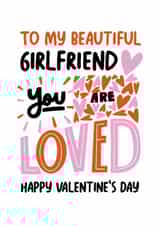 Classic Valentine's Day Card - Beautiful Girlfriend - You Are Loved created by Superlush Cards