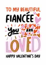 Classic Valentine's Day Card - Beautiful Fiancée - You Are Loved created by Superlush Cards