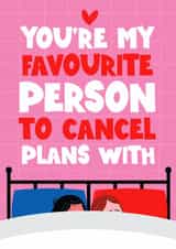 Cute Valentines Day / Anniversary Card - Cancelling Plans created by Mrs Best Paper Co.