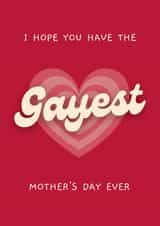 Funny Mother's Day Card - Gayest Mother's Day Ever created by Sundiva Designs