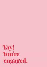 Classic Engagement Card - Yay! - You're Engaged created by Alicia Maude Cards