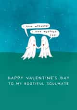 Cute Valentine's Day Card - Bootiful Soulmate - Ghosts created by Larry the Match