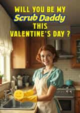Funny Valentine's Day Card - Scrub Daddy - Washing Up created by Janath