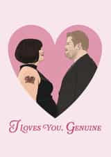 Fun Valentine's Day Card - I Loves You, Genuine - Ness & Smithy created by Bonne Nouvelle