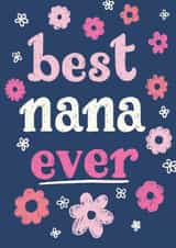 Cute Mother's Day Card - Best Nana Ever - Flowers created by Jessie Maeve Studio