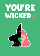 Wicked Card - Heartfelt Card for Him/Her - You’re Wicked ❤️ created by ClemBow Studio