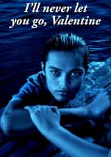 Fun Valentine's Day Card - Titanic - I'll Never Let You Go, Valentine created by Richy B