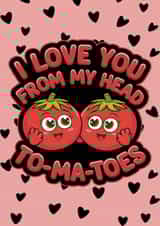 Funny Food Pun Tomato Valentines Card created by Nina’s Novelties
