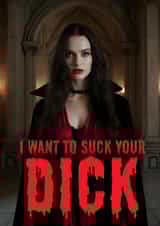 Cheeky Valentine's Day Card - I Want To Suck Your Dick - Vampire created by Salman Studio
