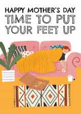 Cute Mother's Day Card - Time To Put Your Feet Up - Sleeping created by AbiGoLucky