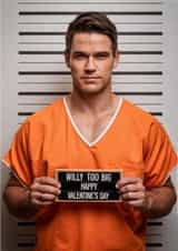 Funny Personalised Face Swap Valentine's Card – Big Willy Mugshot created by Diana Wolters