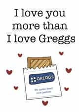 Funny Valentine's Day Card - Greggs created by @Blossomandbae