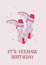 Fun Birthday Card - It's Yeehaw Birthday - Cowboy Boots created by Vero Illustrates