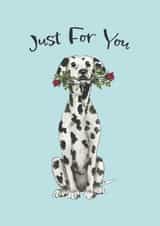 Cute Birthday Card - Dalmatian With Roses - Just For You created by Teds'n'Tails