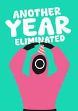 Funny Birthday Card - Squid Game - Another Year Eliminated created by PopDogShop