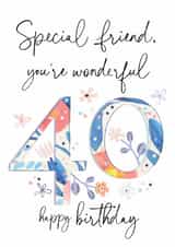 Traditional Birthday Card - 40th - Special Friend created by Katie Phythian Design